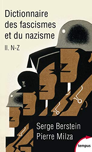 Stock image for Dictionnaire des fascismes et du nazisme: N-Z (2) for sale by Ammareal