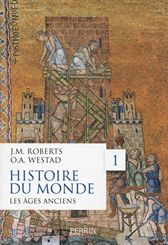 Imagen de archivo de Histoire du monde - tome 1 Les âges anciens (1): Volume 1, Les âges anciens a la venta por WorldofBooks