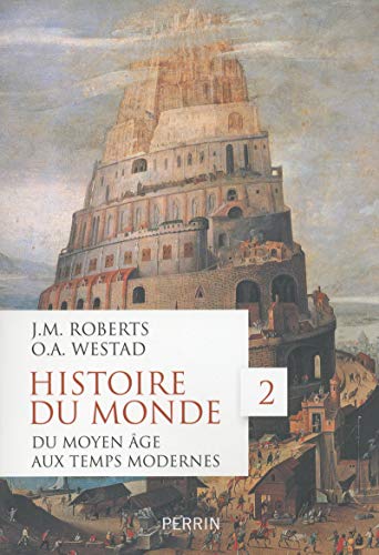 Beispielbild fr Histoire du monde - tome 2 Du Moyen Age aux Temps modernes (2) zum Verkauf von Gallix