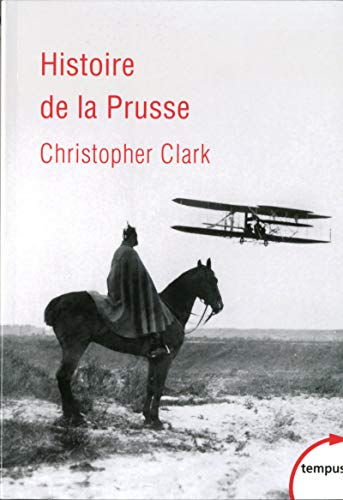 9782262047467: Histoire de la Prusse: 1600-1947