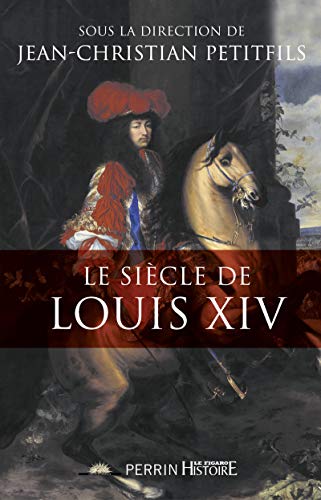 Beispielbild fr Le sicle de Louis XIV zum Verkauf von Ammareal