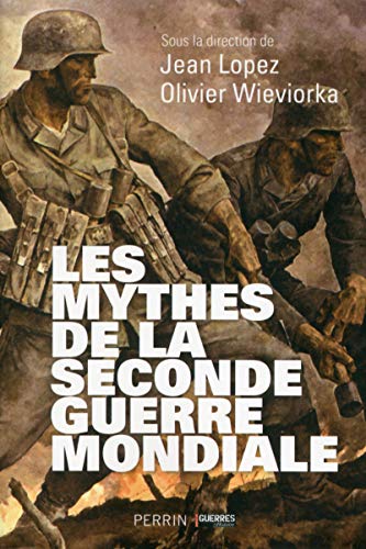 9782262048464: Les mythes de la Seconde Guerre mondiale - tome 1