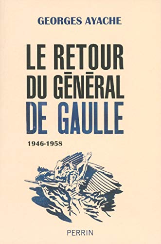 Stock image for Le retour du Gnral de Gaulle for sale by medimops