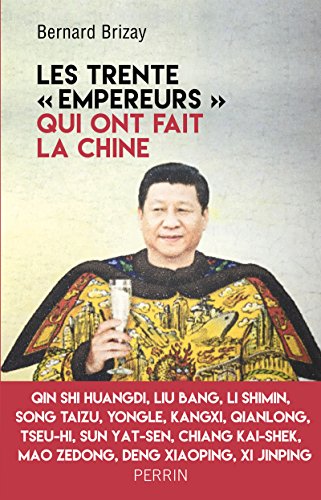 Beispielbild fr Les trente "empereurs" qui ont fait la Chine zum Verkauf von Ammareal