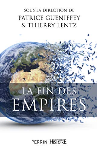 Stock image for La fin des empires for sale by A TOUT LIVRE
