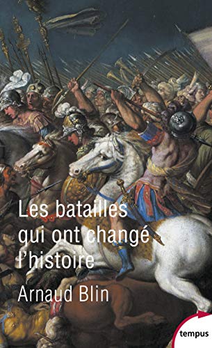 9782262065157: Les batailles qui ont chang l'histoire