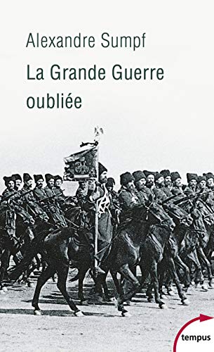 Beispielbild fr La Grande Guerre oublie zum Verkauf von medimops