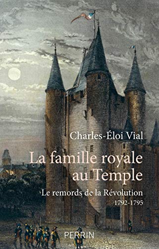 9782262070823: La famille royale au temple: Le remords de la Rvolution 1792-1795
