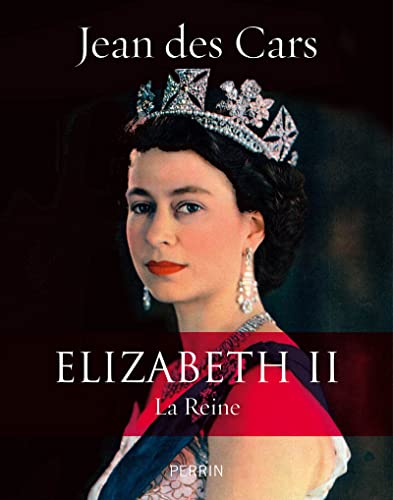 9782262072285: Elizabeth II: La Reine