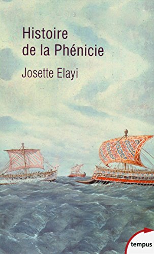 Histoire de la Phénicie - Elayi, Josette