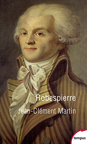 9782262074487: Robespierre: La fabrication d'un monde