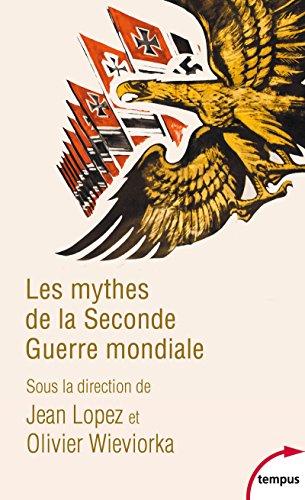 Stock image for Les Mythes De La Seconde Guerre Mondiale. Vol. 1 for sale by RECYCLIVRE