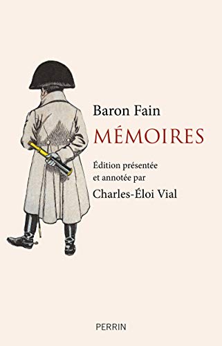 Beispielbild fr Mmoires [Broch] Fain, Baron et Vial, Charles-loi zum Verkauf von BIBLIO-NET