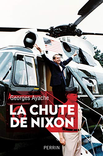 Stock image for La chute de Nixon for sale by medimops