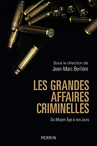 Stock image for Les grandes affaires criminelles du Moyen ge  nos jours for sale by medimops