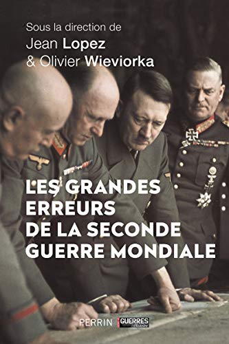 Stock image for Les grandes erreurs de la Seconde Guerre mondiale for sale by e-Libraire