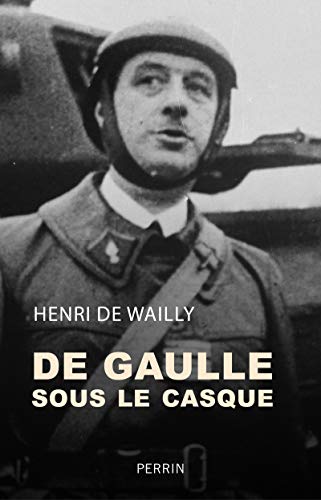 Beispielbild fr De Gaulle sous le casque: Une nouvelle approche du drame zum Verkauf von WorldofBooks