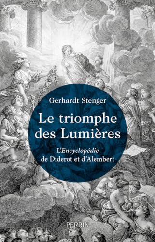 Stock image for Le Triomphe Des Lumires : L'encyclopdie De Diderot Et D'alembert for sale by RECYCLIVRE