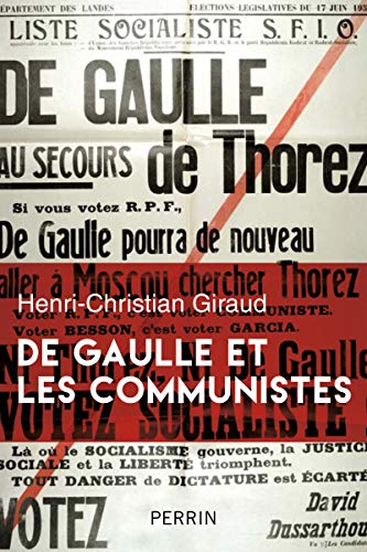 Stock image for De Gaulle et les communistes. L'histoire secrte juin 1941 - octobre 1944 for sale by Librairie La MASSENIE  MONTOLIEU