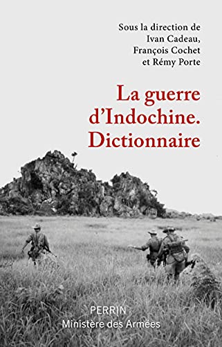 Beispielbild fr Dictionnaire de la guerre d'Indochine zum Verkauf von medimops