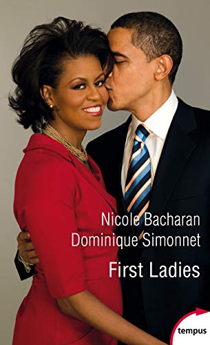 Beispielbild fr First ladies [Pocket Book] Bacharan, Nicole and Simonnet, Dominique zum Verkauf von LIVREAUTRESORSAS