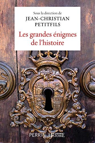 Stock image for Les grandes nigmes de l'histoire for sale by medimops