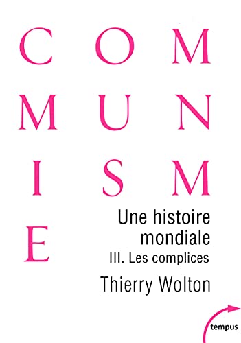 Beispielbild fr Une histoire mondiale du communisme (Tome 3) (3) zum Verkauf von Librairie Th  la page