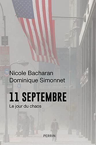 9782262097028: 11 septembre: Le jour du chaos