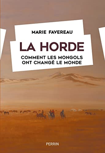 Stock image for La Horde - Comment les Mongols ont chang le monde for sale by Gallix