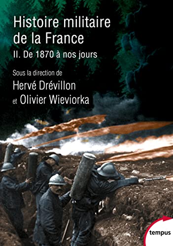 9782262099930: Histoire militaire de la France - Tome 2 De 1870  nos jours (2)