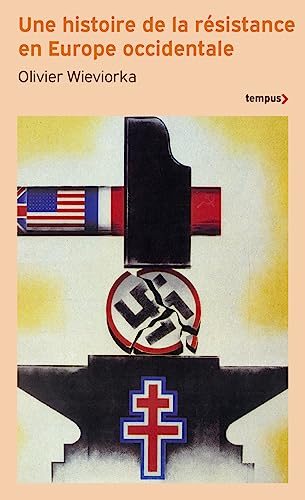 Stock image for Une Histoire De La Rsistance En Europe Occidentale : 1940-1945 for sale by RECYCLIVRE