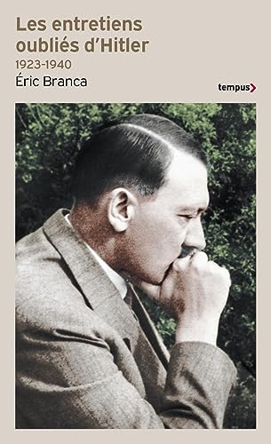 Beispielbild fr Les entretiens oublis d'Hitler 1923-1940 zum Verkauf von Librairie Pic de la Mirandole