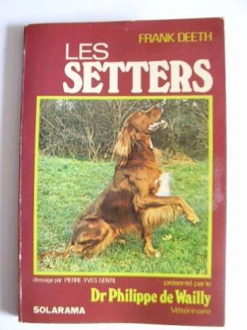 Stock image for Les setters for sale by Librairie Th  la page