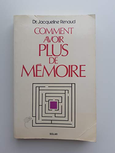 Comment avoir plus de meÌmoire (French Edition) (9782263001710) by Renaud, Jacqueline