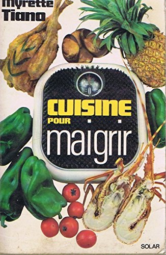 CUISINE POUR MAIGRIR