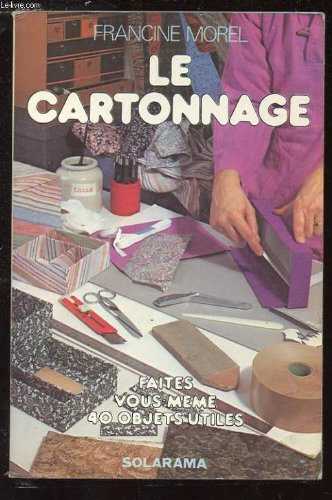 Beispielbild fr Le Cartonnage zum Verkauf von RECYCLIVRE