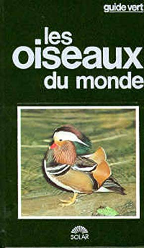 Beispielbild fr Les Oiseaux du monde zum Verkauf von Ammareal
