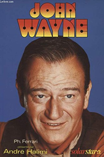 Imagen de archivo de John Wayne (Solar star) (French Edition) a la venta por West Coast Bookseller