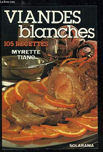 Stock image for 105 recettes de viandes blanches for sale by medimops
