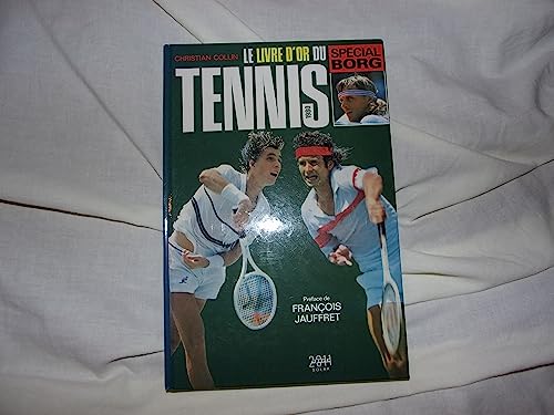 Stock image for le livre d or du tennis 1980 special Borg for sale by Ammareal