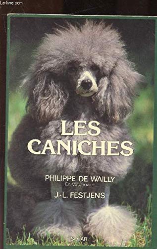 Stock image for Les caniches for sale by A TOUT LIVRE