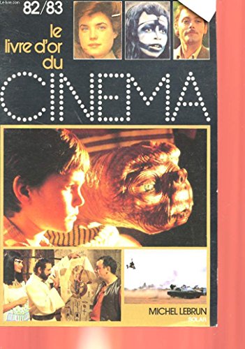 Beispielbild fr Le livre d'or du cinema. 1982-1983 zum Verkauf von medimops