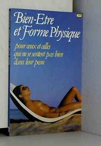 Beispielbild fr BIEN-ETRE ET FORME PHYSIQUE zum Verkauf von Librairie rpgraphic