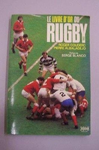 Stock image for Le Livre D'Or Du Rugby 1983 for sale by Matheson Sports International Limited