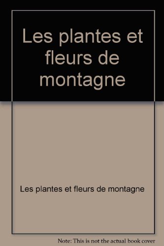 Les plantes et fleurs de montagne