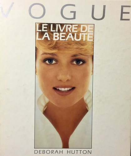 Vogue Le Livre de La beauté