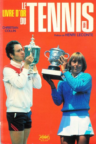 LE LIVRE D'OR DU TENNIS 1984