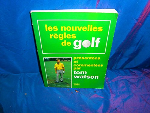 Beispielbild fr Les nouvelles rgles du golf zum Verkauf von Librairie La MASSENIE  MONTOLIEU