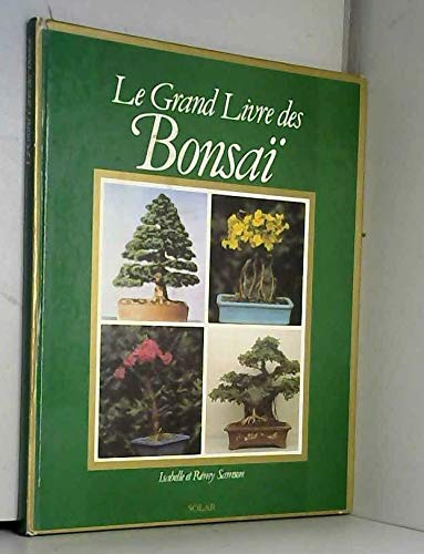Le grand livre des bonsai - Samson I