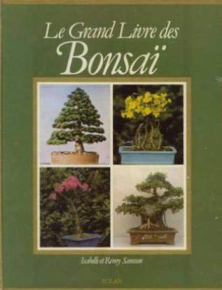 Le Grand Livre Des bonsaï